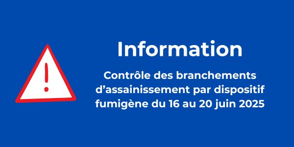 Avis aux riverains : contrôle des branchements d'assainissement